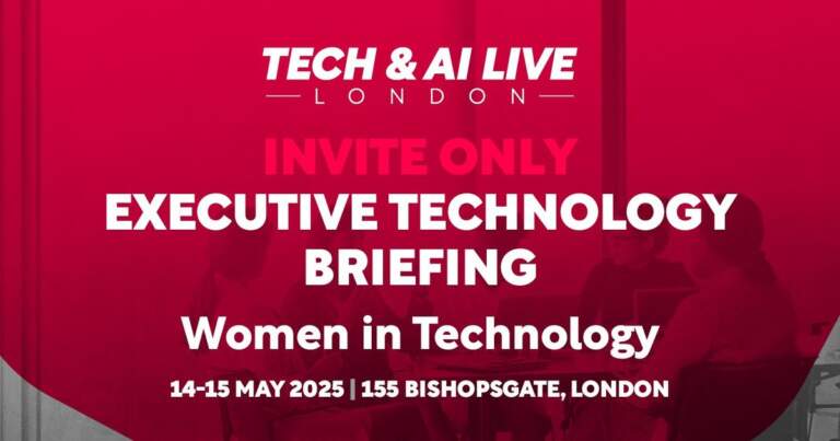 Tech & AI LIVE London: Breakfast Meeting for Women in Technology