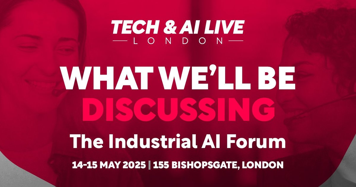 Tech & AI LIVE London: The Industrial Artificial Intelligence Conference