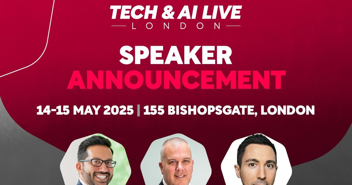 Three Additional Speakers Added to Tech & AI LIVE London 2025